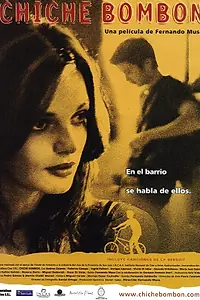 Постер к фильму «Chiche bombón (2004)»