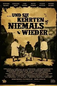 Главный постер фильма «Und sie kehrten niemals wieder (2013)»