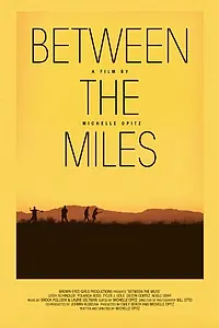 Постер к фильму «Between the Miles (2015)»