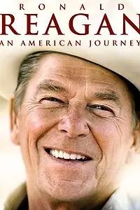 Главный постер фильма «Ronald Reagan: An American Journey (2011)»