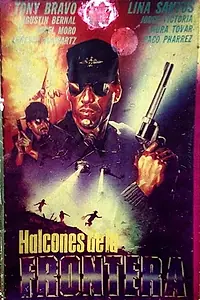 Главный постер фильма «Halcones de la frontera (1990)»