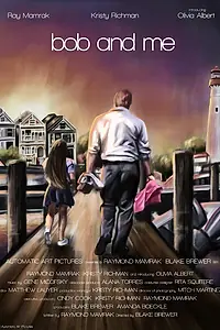 Постер к фильму «Боб и я (2012)»