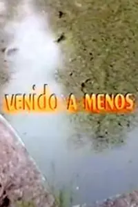 Постер к фильму «Venido a menos (1984)»