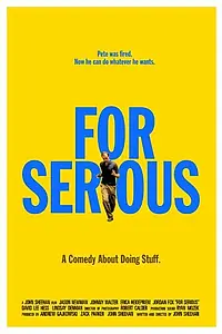 Постер к фильму «For Serious (2014)»