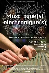 Постер к фильму «Musique(s) électronique(s) (2013)»
