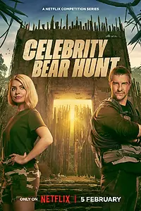 Постер к сериалу «Celebrity Bear Hunt (2025)»