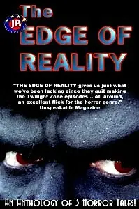 Постер к фильму «The Edge of Reality (2003)»