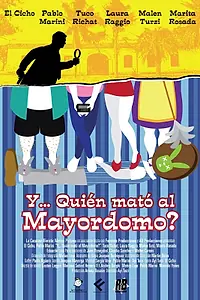 Главный постер фильма «Кто убил мажордома? (2012)»