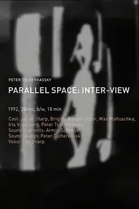 Постер к фильму «Parallel Space: Inter-View (1992)»
