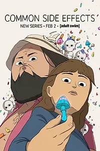 Постер к мультсериалу «Частые побочные явления (2024)»