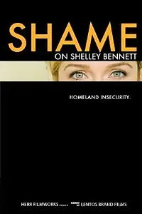 Постер к фильму «Shame on Shelley Bennett (2012)»