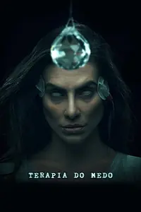 Главный постер фильма «Terapia do Medo (2021)»