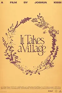 Главный постер фильма «It Takes A Village (2024)»