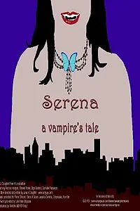 Постер к фильму «Serena, a Vampire's Tale (2009)»