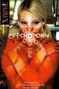 Главный постер фильма «Psychoporn (2006)»