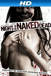 Постер к фильму «Night of the Naked Dead (2012)»