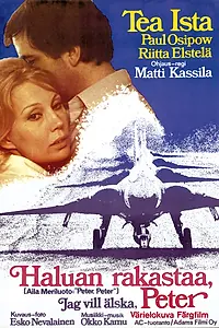 Постер к фильму «Haluan rakastaa, Peter (1972)»
