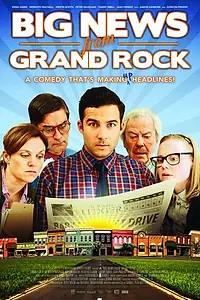Постер к фильму «Big News from Grand Rock (2014)»