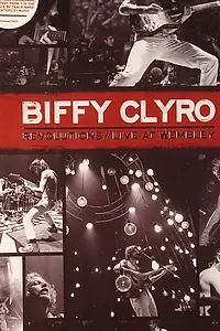 Главный постер фильма «Biffy Clyro: Revolutions Live at Wembley (2011)»