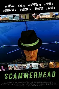 Постер к фильму «Scammerhead (2014)»