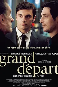 Постер к фильму «Grand départ (2013)»