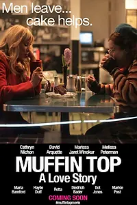 Главный постер фильма «Muffin Top: A Love Story (2014)»