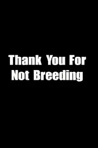 Постер к мультфильму «Thank You for Not Breeding (2002)»