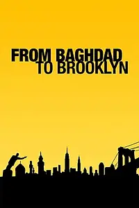 Главный постер фильма «From Baghdad to Brooklyn (2015)»