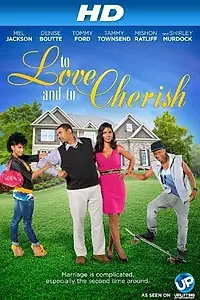 Главный постер фильма «To Love and to Cherish (2012)»