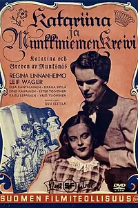 Постер к фильму «Katariina ja Munkkiniemen kreivi (1943)»