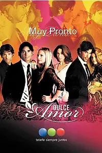Главный постер сериала «Сладкая любовь (2012)»
