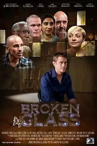 Постер к фильму «Broken Glass (2013)»