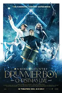 Главный постер фильма «For King + Country: A Drummer Boy Christmas - Live (2024)»