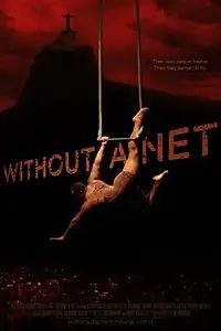 Постер к фильму «Without a Net (2012)»
