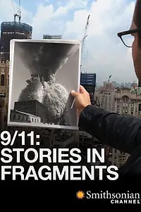 Постер к фильму «9/11: Stories in Fragments (2011)»