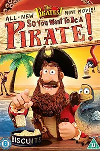 Постер к мультфильму «Кто хочет стать пиратом? (2012)»