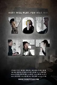 Постер к фильму «You Bet (2012)»