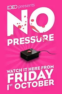 Постер к фильму «No Pressure (2010)»