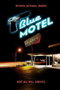 Постер к фильму «Blue Motel»