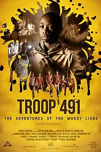 Постер к фильму «Troop 491: the Adventures of the Muddy Lions (2013)»