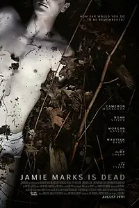 Главный постер фильма «Джейми Маркс мёртв (2014)»