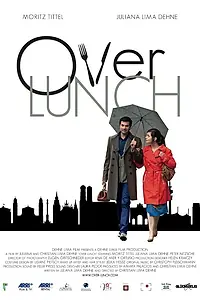 Постер к фильму «Over Lunch (2013)»