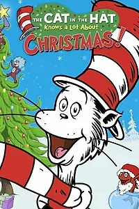 Главный постер мультфильма «The Cat in the Hat Knows a Lot About Christmas! (2012)»