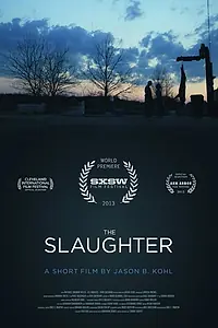 Постер к фильму «The Slaughter (2013)»