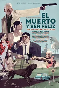 Главный постер фильма «Умри и станешь счастливым (2012)»