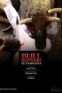 Постер к фильму «Bull Runners of Pamplona (2011)»