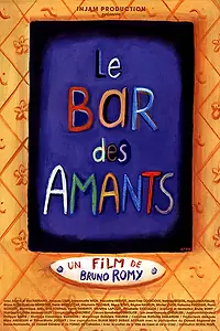 Главный постер фильма «Le bar des amants (1998)»