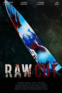 Постер к фильму «Raw Cut (2013)»