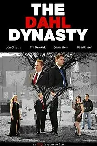 Постер к фильму «The Dahl Dynasty (2012)»