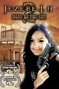 Постер к фильму «Jezebeth 2 Hour of the Gun (2015)»
